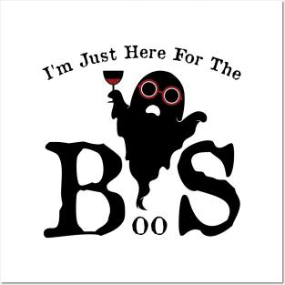 I'm Just Here For The Boos! Fun Funny Halloween Posters and Art